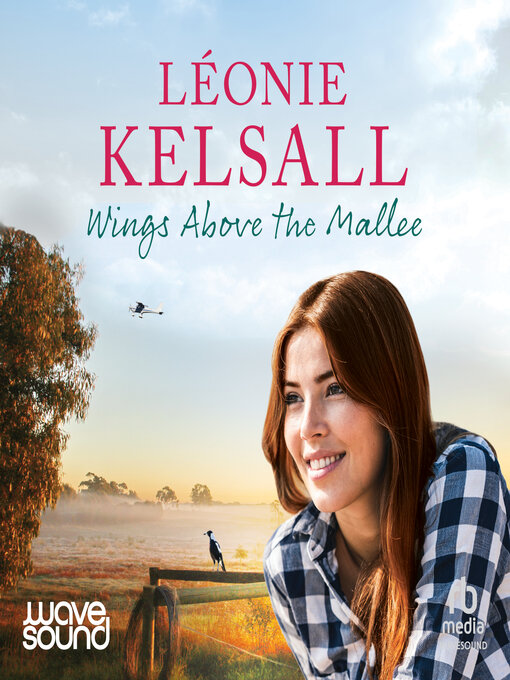 Title details for Wings Above the Mallee by Léonie Kelsall - Wait list